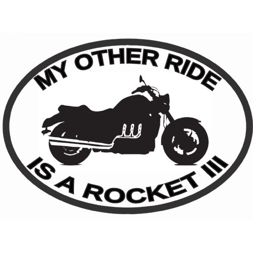 My Other Ride Is A Rocket III Triumph Car Sticker Vinyl Decal Motorbike Van